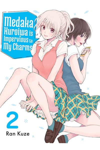 Medaka Kuroiwa is Impervious to my Charms vol 02