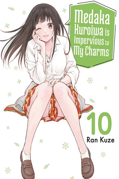 Medaka Kuroiwa is Impervious to My Charms vol 10