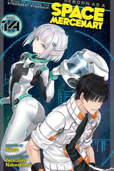 Reborn as a Space Mercenary I Woke Up Piloting the Strongest Starship! vol 14 (light novel)