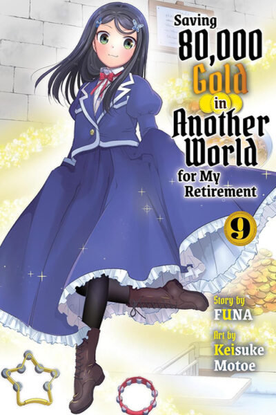 Saving 80,000 Gold in Another World for My Retirement vol 09 (light novel)